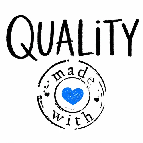 Quality – made with love